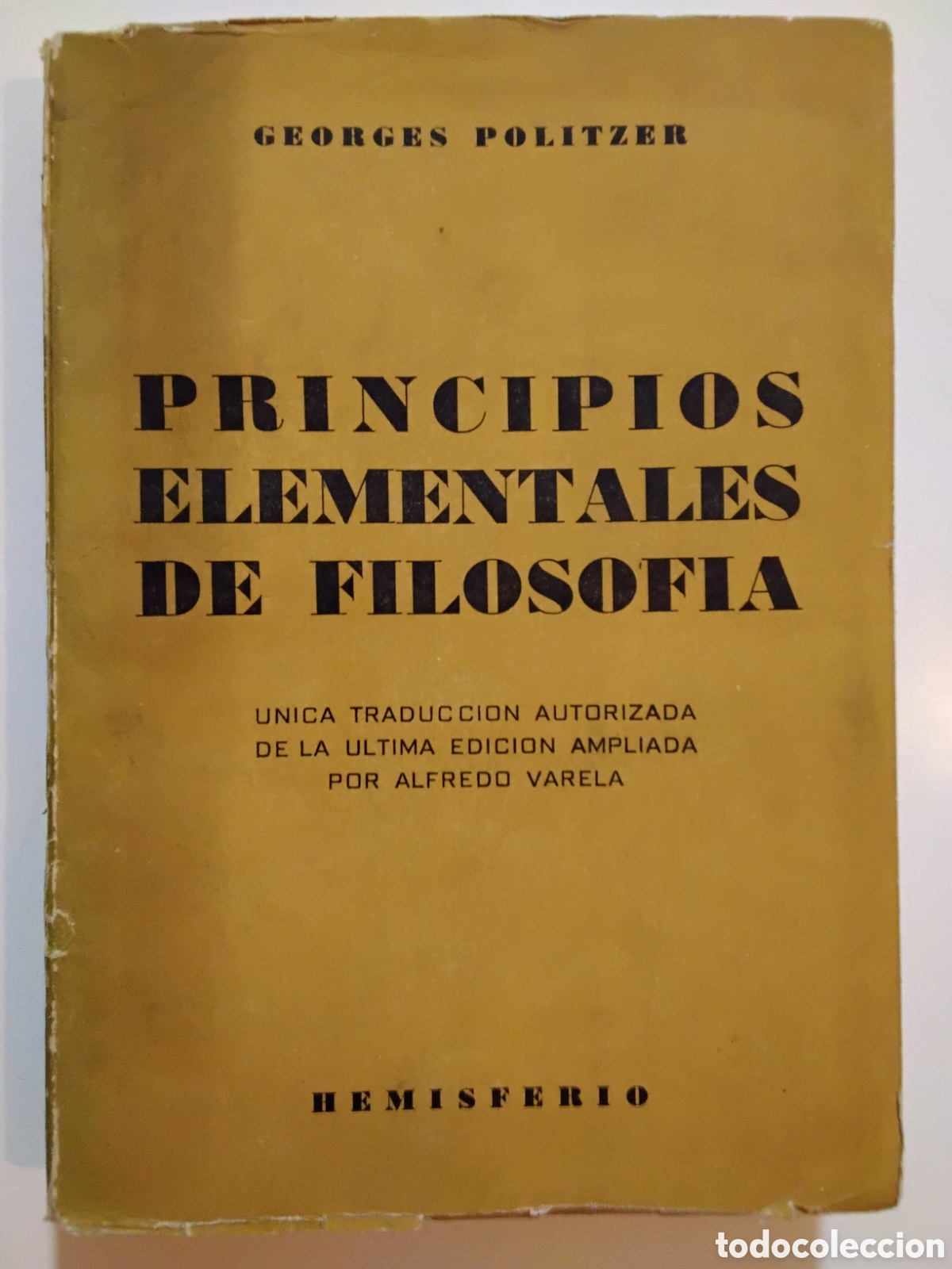 Libros de segunda mano: GEORGES POLITZER &ndash; PRINCIPIOS ELEMENTALES DE FILOSOF&Iacute;A &ndash; INTONSO &ndash; 1961