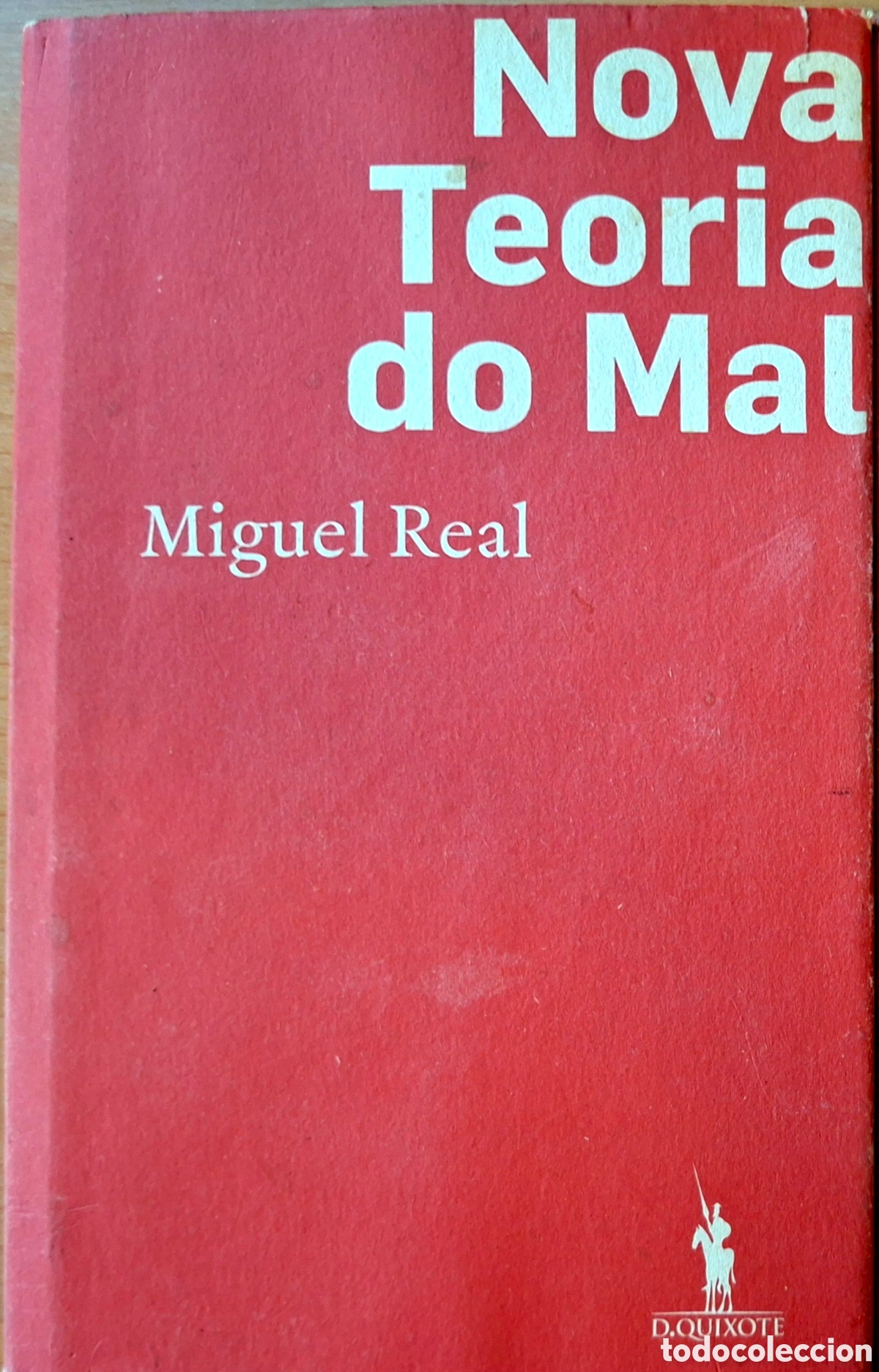 Libros de segunda mano: MIguel Real, NOVA TEORIA DO MAL. Don Quixote, 2012
