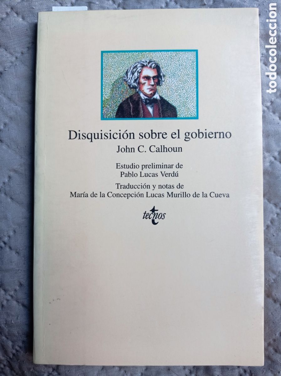 Libros de segunda mano: DISQUISICIONES SOBRE EL GOBIERNO. JOHN C. CALHOUN