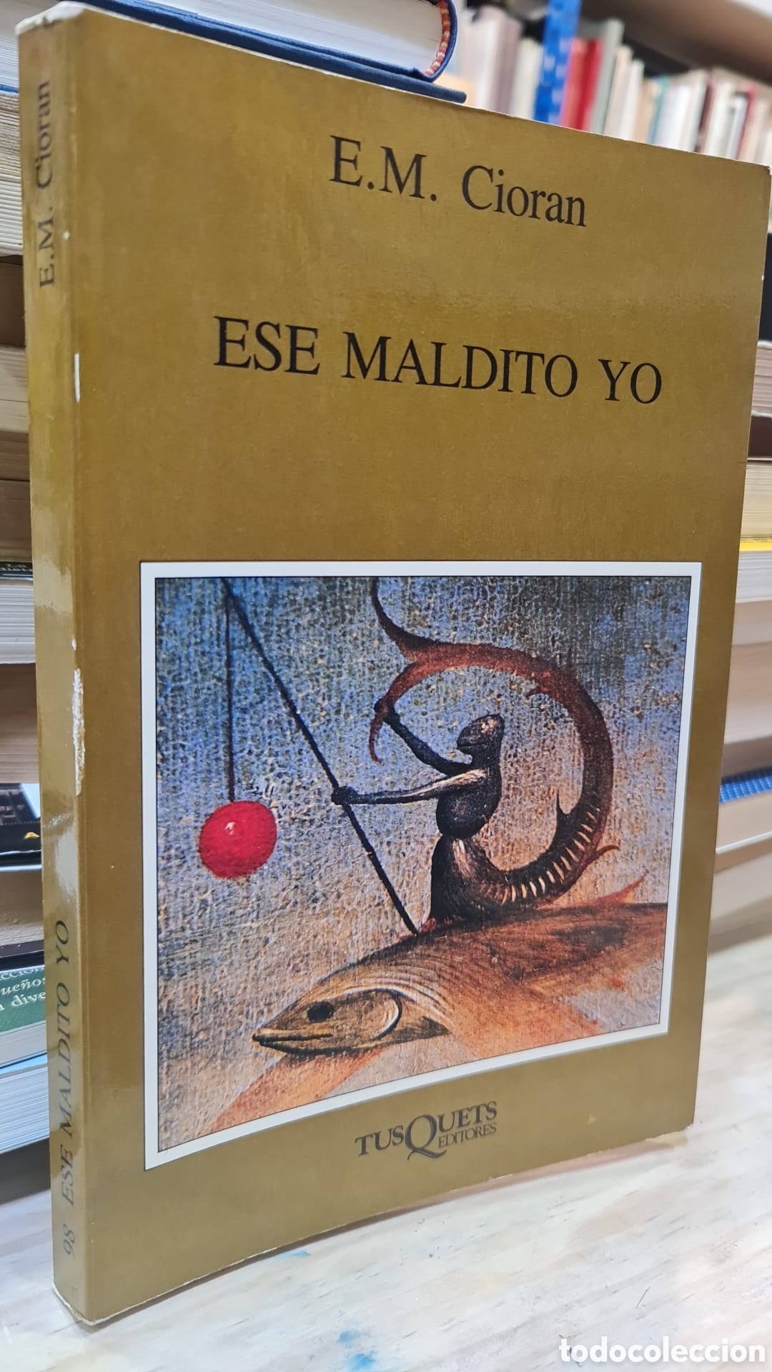 Livres d'occasion: Ese maldito yo - E. M. Cioran