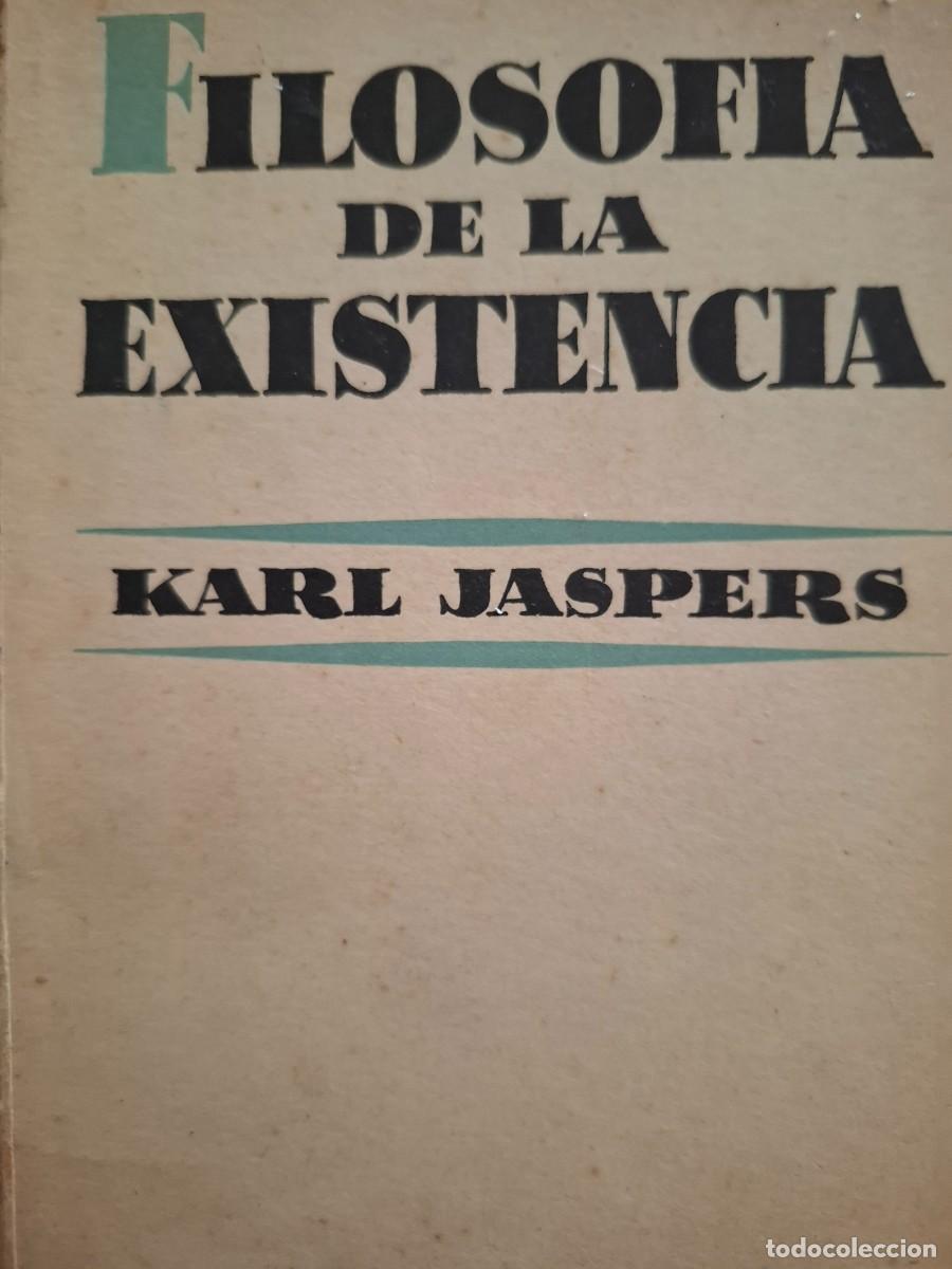 Libri di seconda mano: filosof&iacute;a de la existencia Karl Jaspers