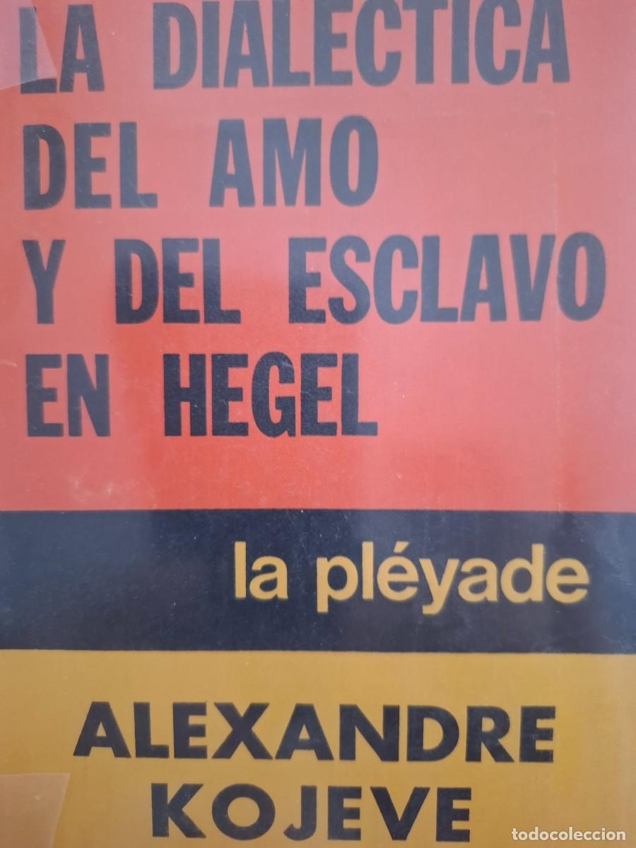Livres d'occasion: la dial&eacute;ctica del amo y del esclavo en Hegel Alexandre Kojeve