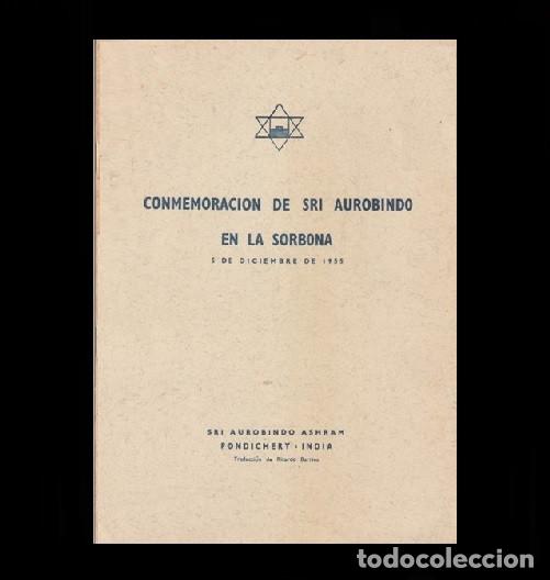 Livres d'occasion: �M18 - SRI AUROBINDO. CONMEMORACION EN LA SORBONA. 5 DE DICIEMBRE DE 1955. EDITADO EN INDIA.