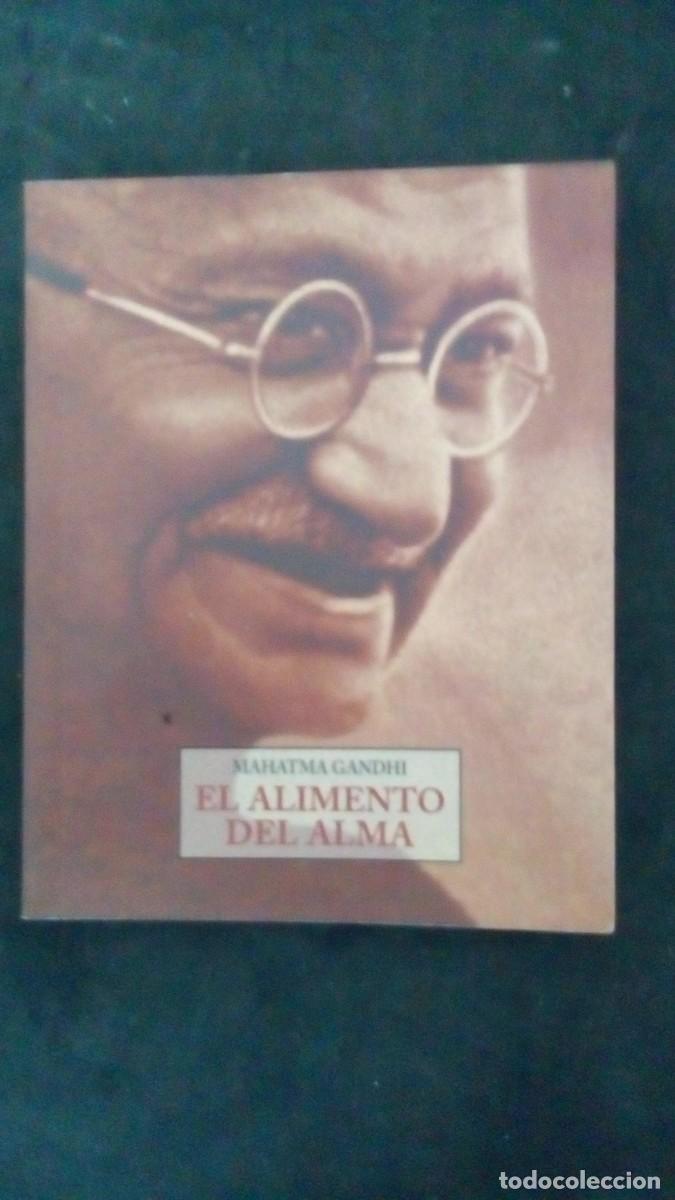 Libros de segunda mano: EL ALIMENTO DEL ALMA-. MAHATMA GANDHI. -PEQUE&Ntilde;OS LIBROS DE LA SABIDURIA. -JOSE J. OLA&Ntilde;ETA-COMO NUEVO