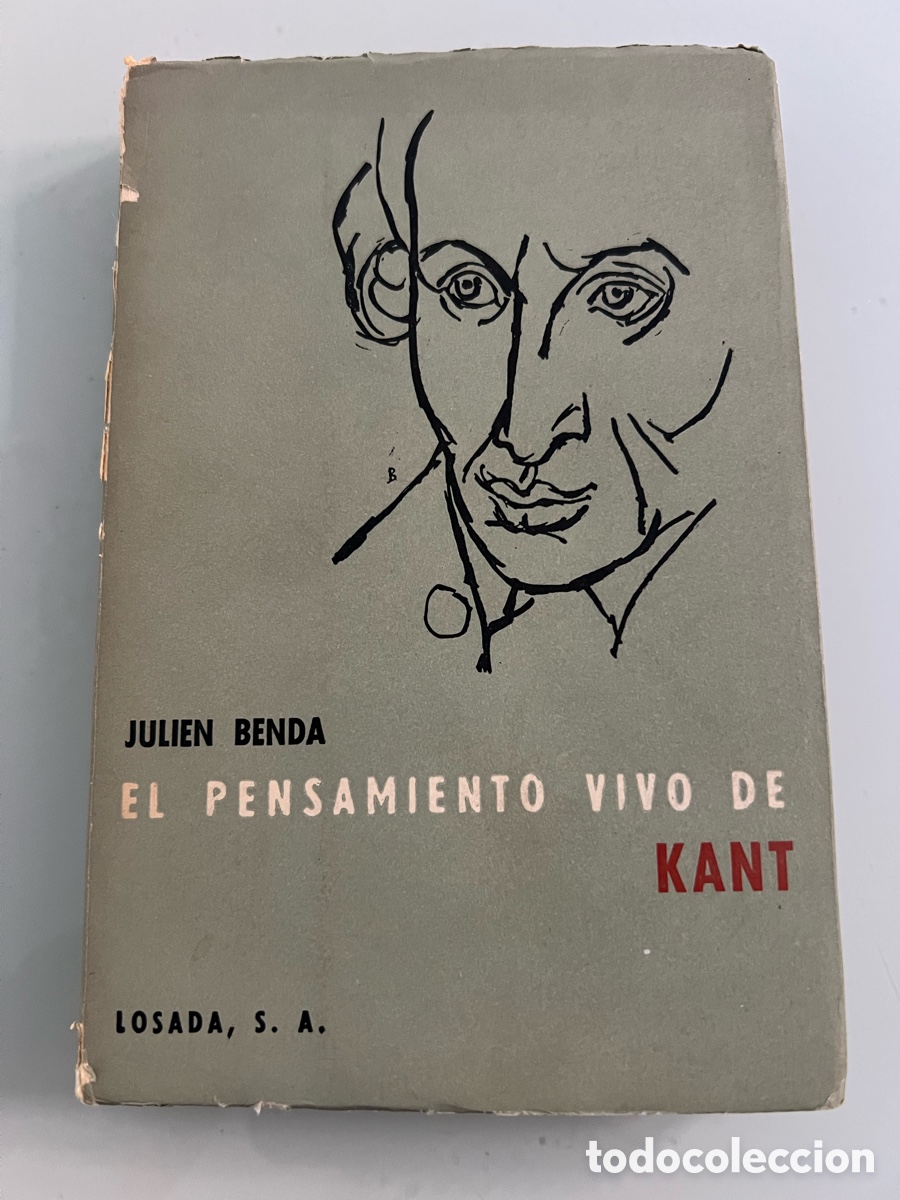 Libros de segunda mano: El pensamiento vivo de Kant. Julien Benda. Editorial losada. 1941