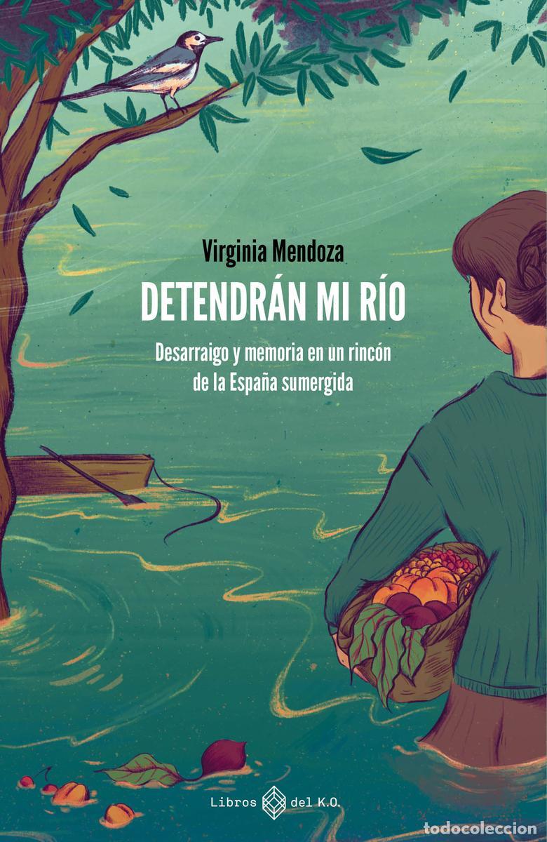 Libros de segunda mano: Detendr&aacute;n mi r&iacute;o. - Mendoza Benavente, Virginia.