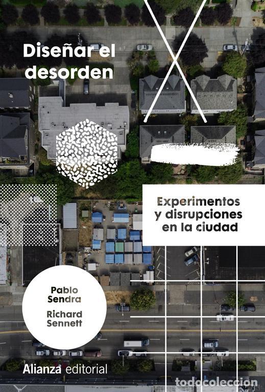 Libros de segunda mano: Dise&ntilde;ar el desorden. - Sendra, Pablo.