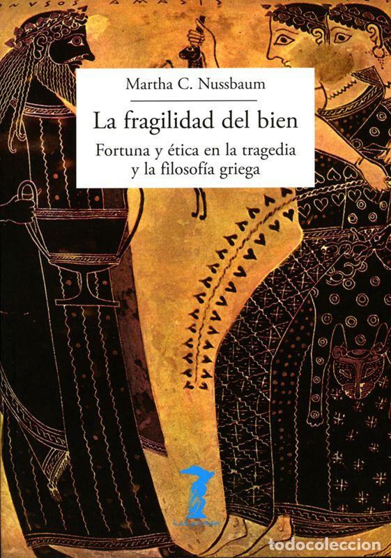 Libros de segunda mano: La fragilidad del bien. - Nussbaum, Martha C..