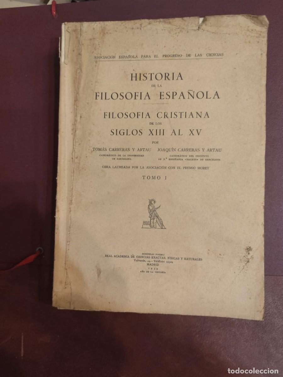 Libros de segunda mano: Carreras. Historia de la filosof&iacute;a espa&ntilde;ola. Filosof&iacute;a cristiana de los siglos XIII al XV. Tomo I .