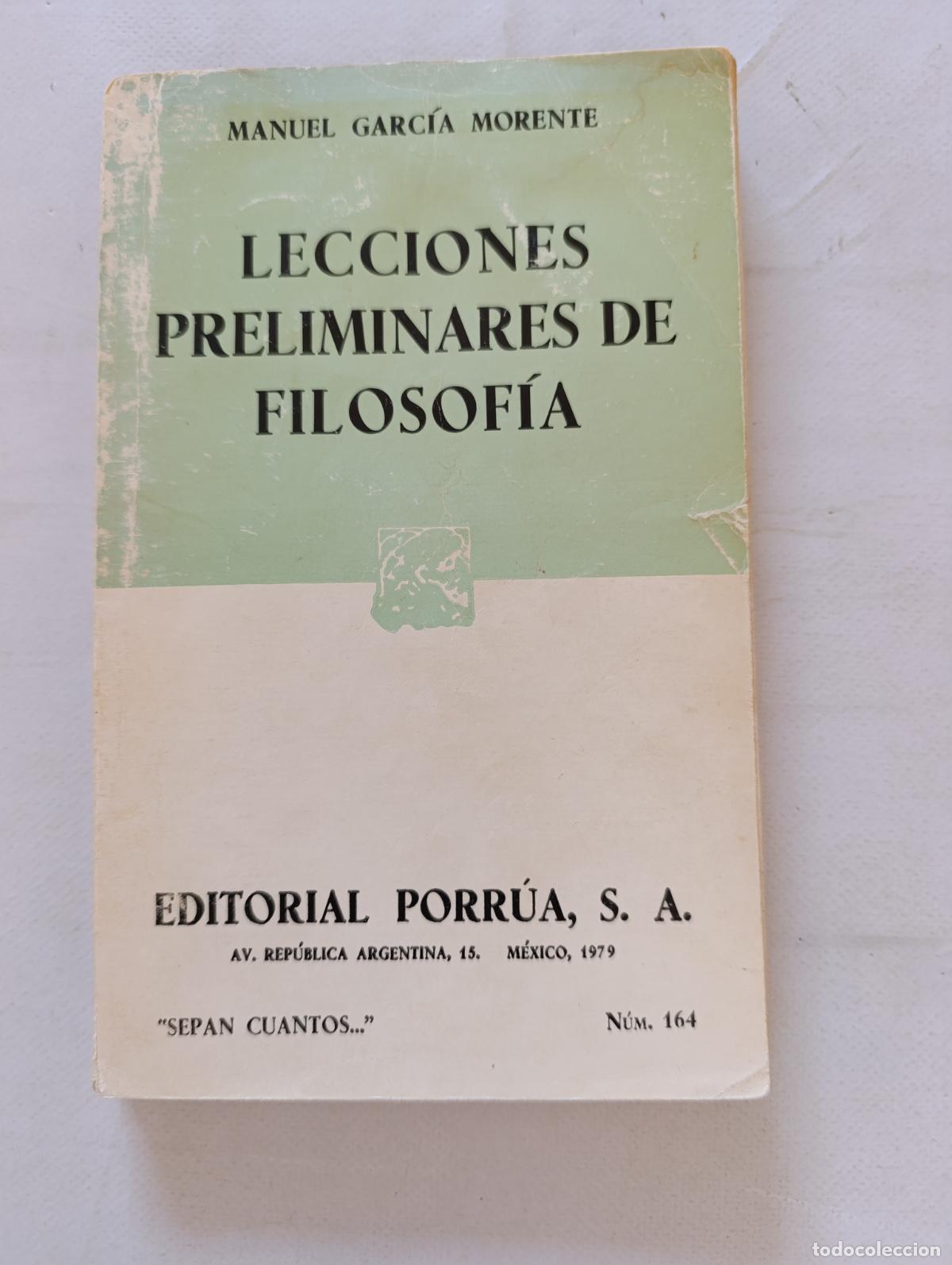 Libros de segunda mano: LECCIONES PRELIMINARES DE FILOSOFIA - MANUEL GARCIA MORENTE - EDITORIAL PORRUA (7X)