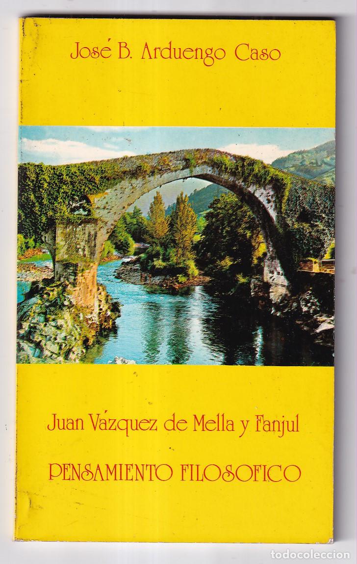Libros de segunda mano: ARDUENGO: JUAN V&Aacute;ZQUEZ DE MELLA Y FANJUL. PENSAMIENTO FILOS&Oacute;FICO. 1983.