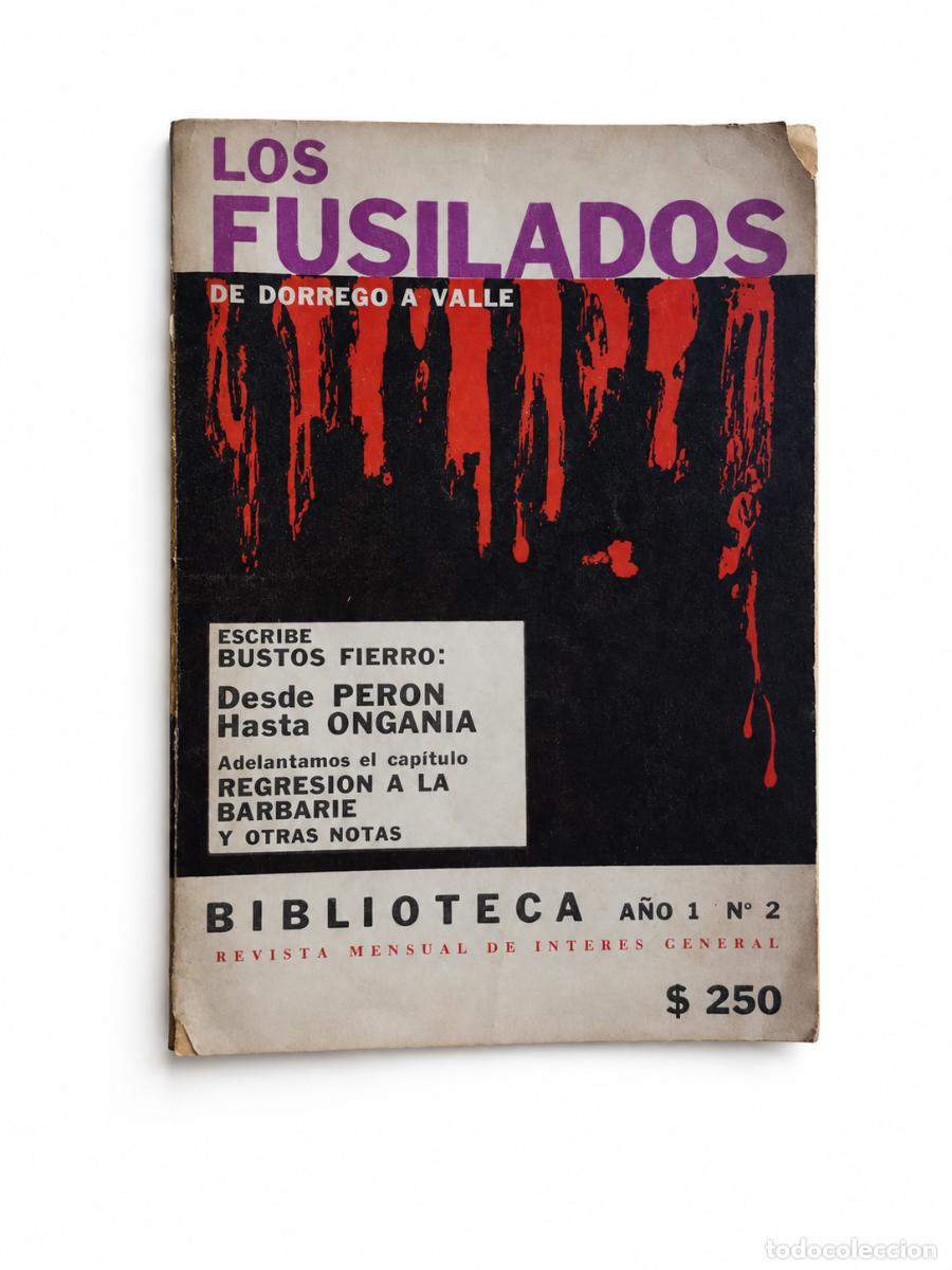 Libros de segunda mano: Biblioteca &ndash; Los fusilados. De Dorrego a Valle &ndash; A&ntilde;o 1, N&ordm; 2 &ndash; s/f LM