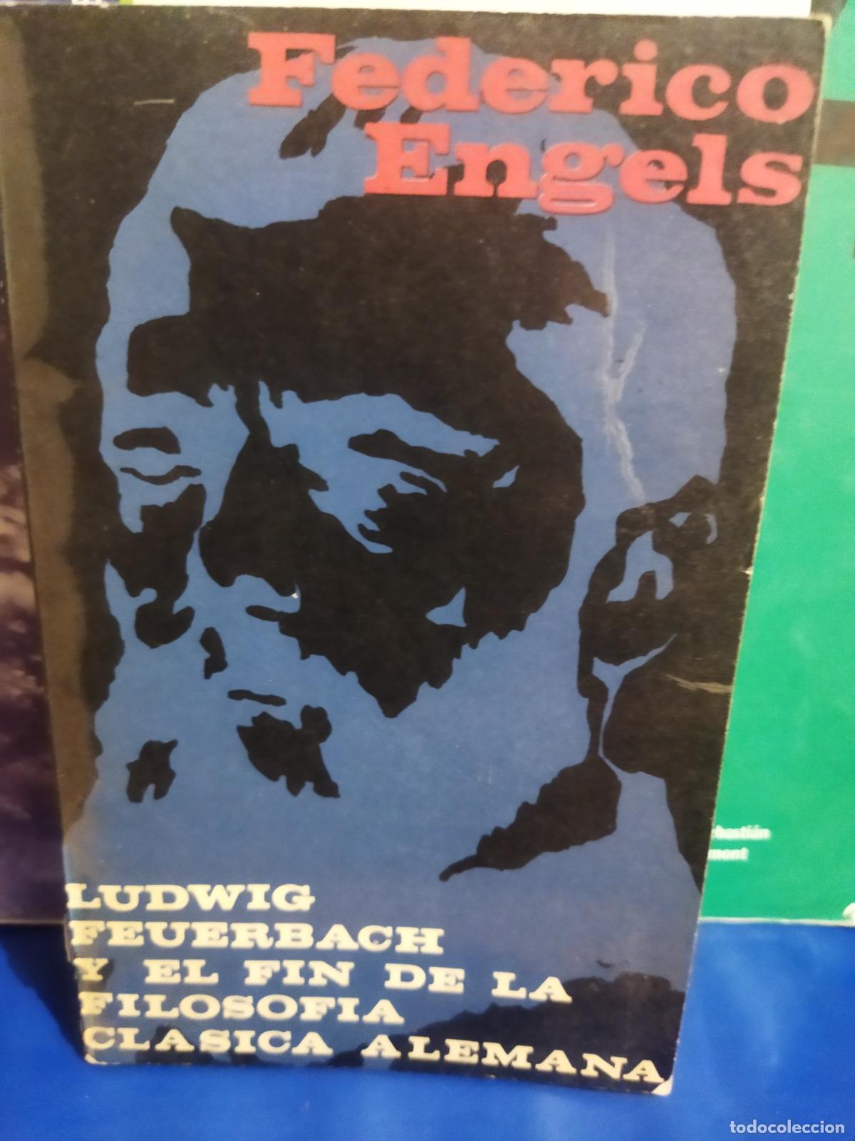 Libros de segunda mano: Ludwig Feuerbace y el fin dec&iacute;a filosof&iacute;a cl&aacute;sica alemana