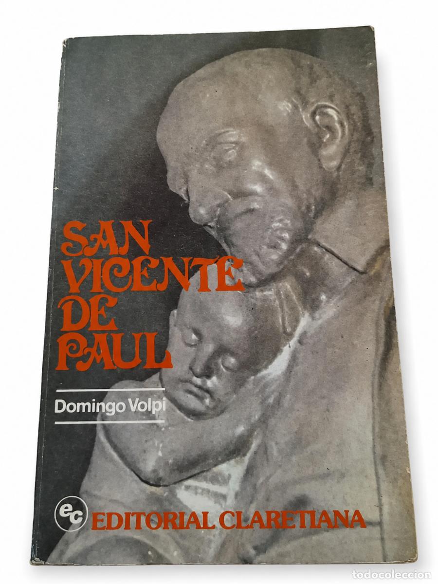 Libros de segunda mano: Domingo Volpi &ndash; San Vicente de Paul &ndash; Editorial Claretiana &ndash; s/f LM