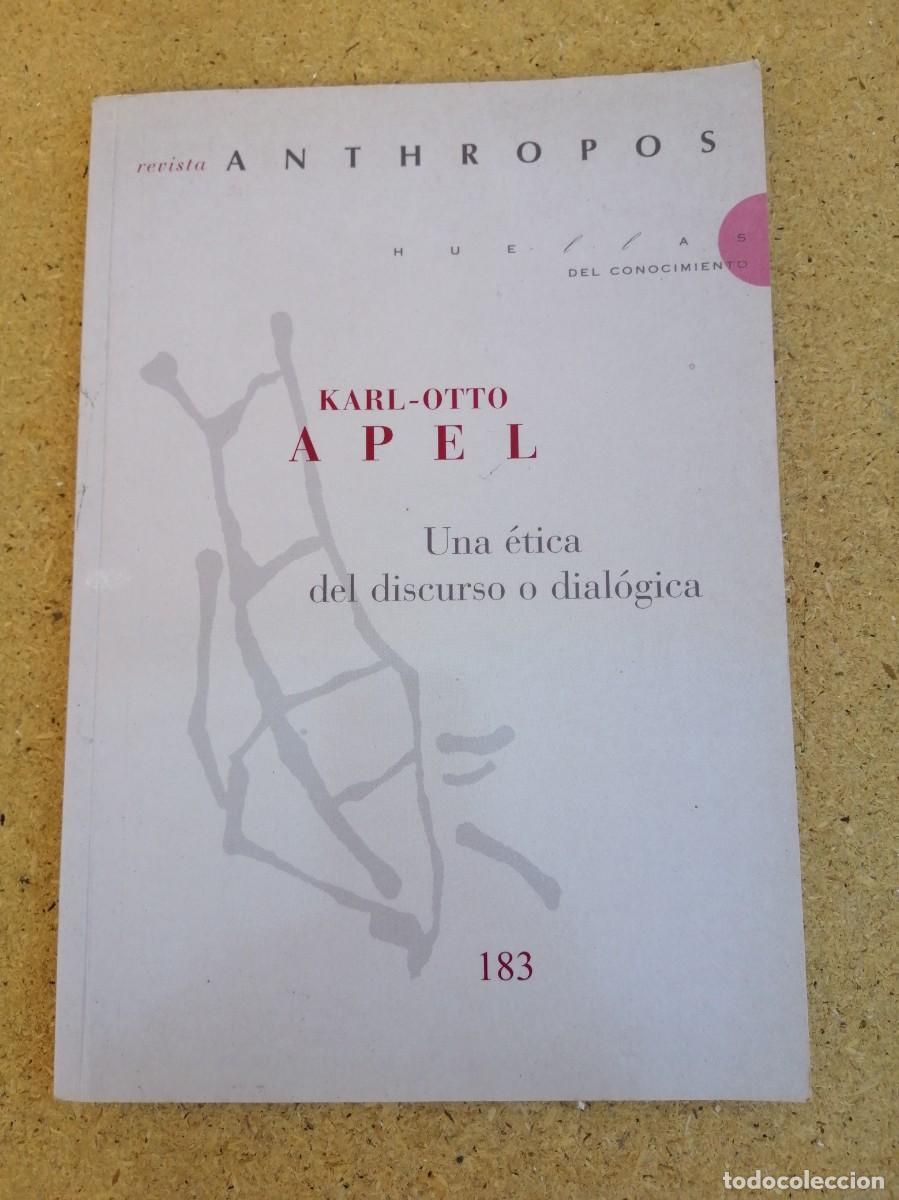 Libros de segunda mano: UNA ETICA DEL DISCURSO O DIALOGICA (KARL OTTO APEL)