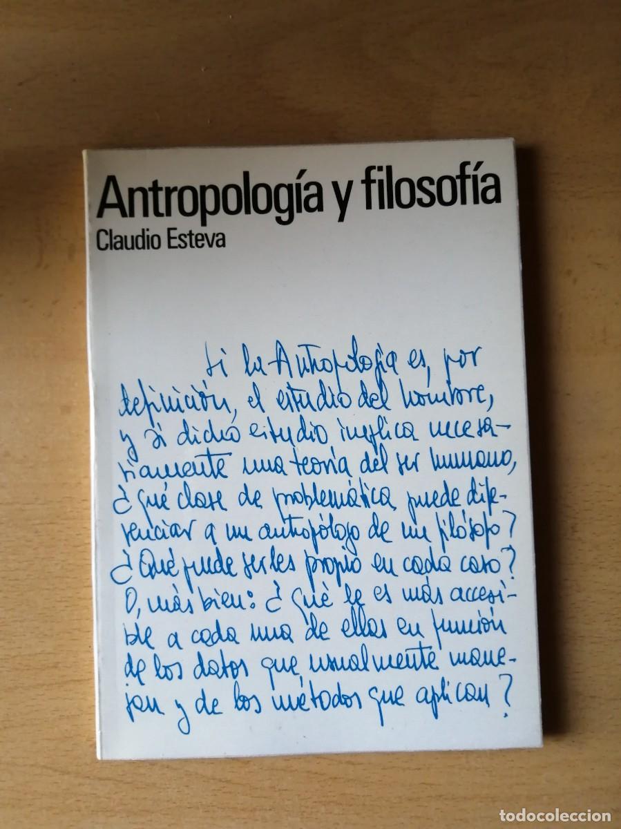 Libros de segunda mano: ANTROPOLOGIA Y FILOSOFIA (CLAUDIO ESTEVA)