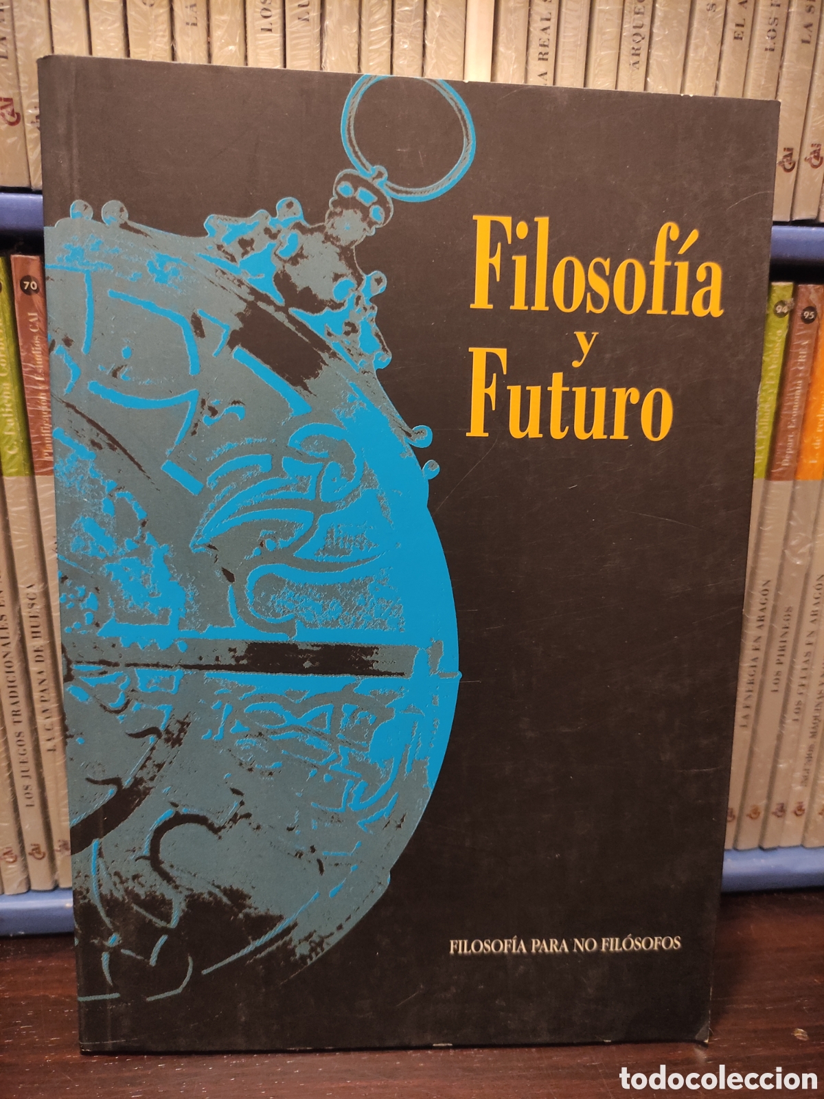 Libros de segunda mano: Filosofia y Futuro - FILOSOFIA PARA NO FILOSOFOS