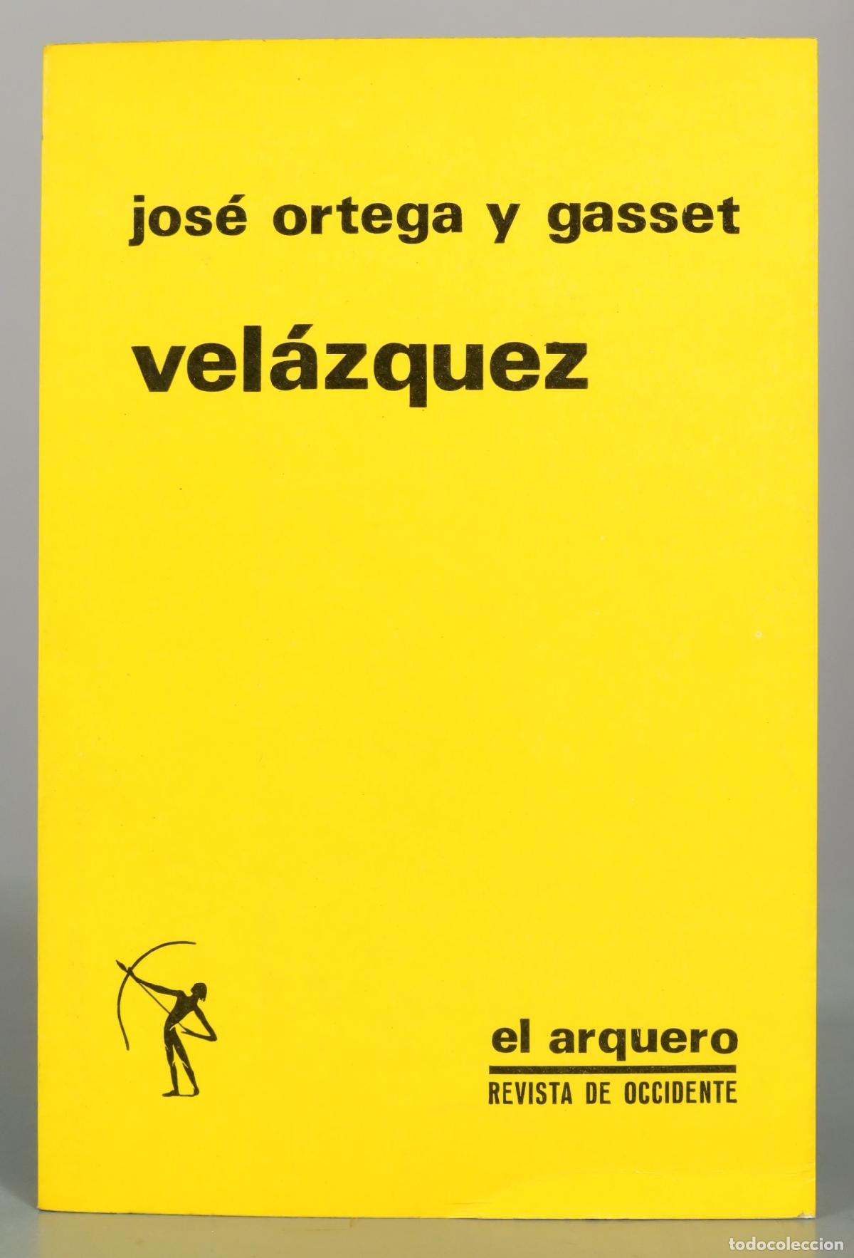 Libros de segunda mano: Vel&aacute;zquez - Jos&eacute; Ortega y Gasset - Revista de Occidente