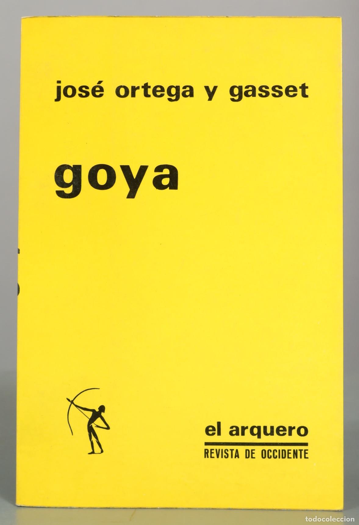 Libros de segunda mano: Goya - Jos&eacute; Ortega y Gasset - Revista de Occidente