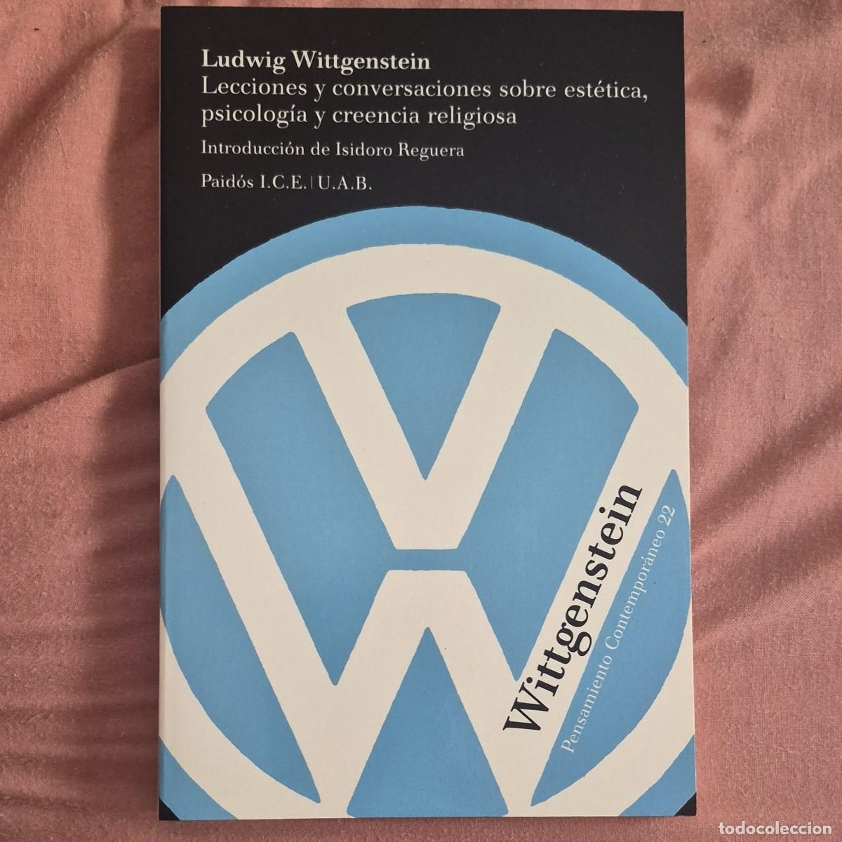Libros de segunda mano: LECCIONES Y CONVERSACIONES SOBRE EST&Eacute;TICA, PSICOLOG&Iacute;A Y CREENCIA RELIGIOSA - LUDWIG WITTGENSTEIN