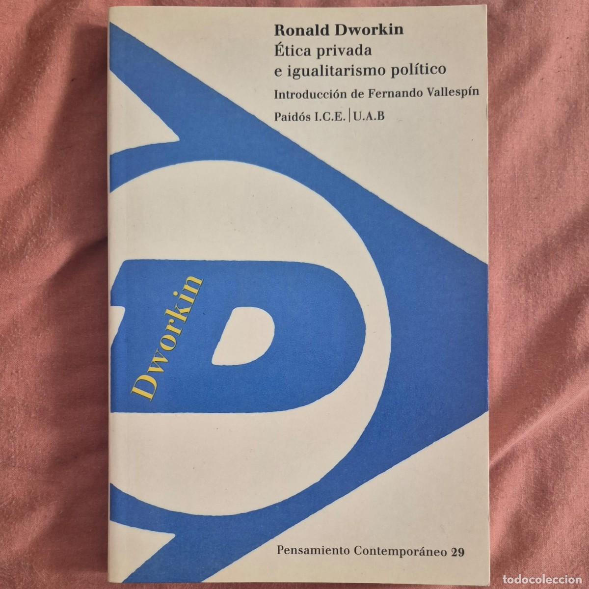 Libros de segunda mano: &Eacute;TICA PRIVADA E IGUALITARISMO POL&Iacute;TICO - RONALD DWORKIN