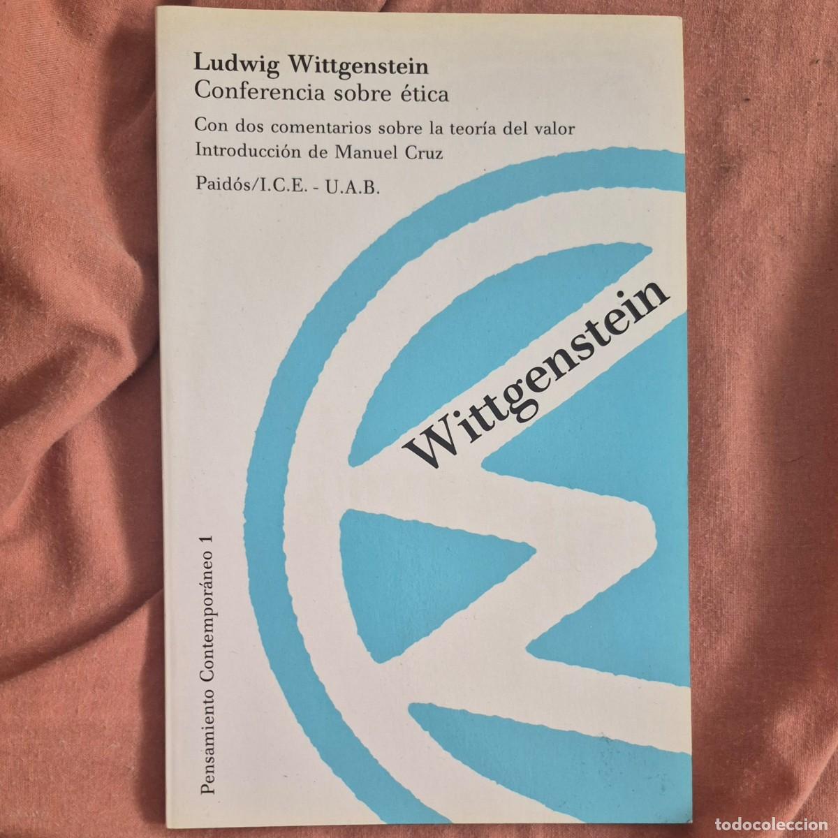 Libros de segunda mano: CONFERENCIA SOBRE &Eacute;TICA (CON DOS COMENTARIOS SOBRE LA TEOR&Iacute;A DEL VALOR) - LUDWIG WITTGENSTEIN