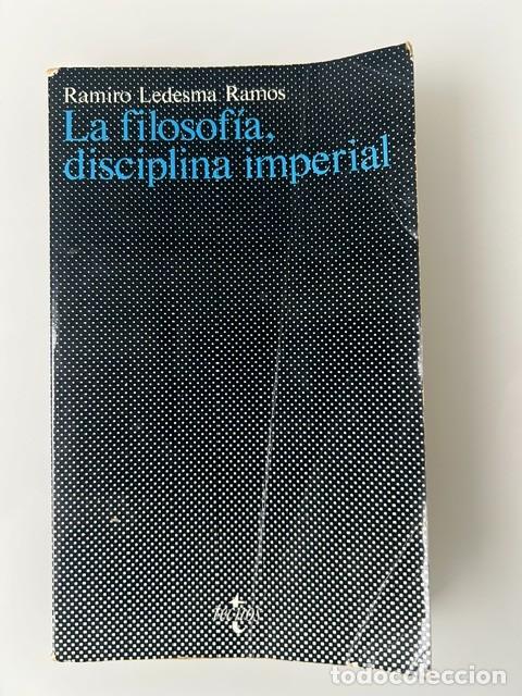 Libros de segunda mano: La filosof&iacute;a, disciplina imperial -Ramiro Ledesma-