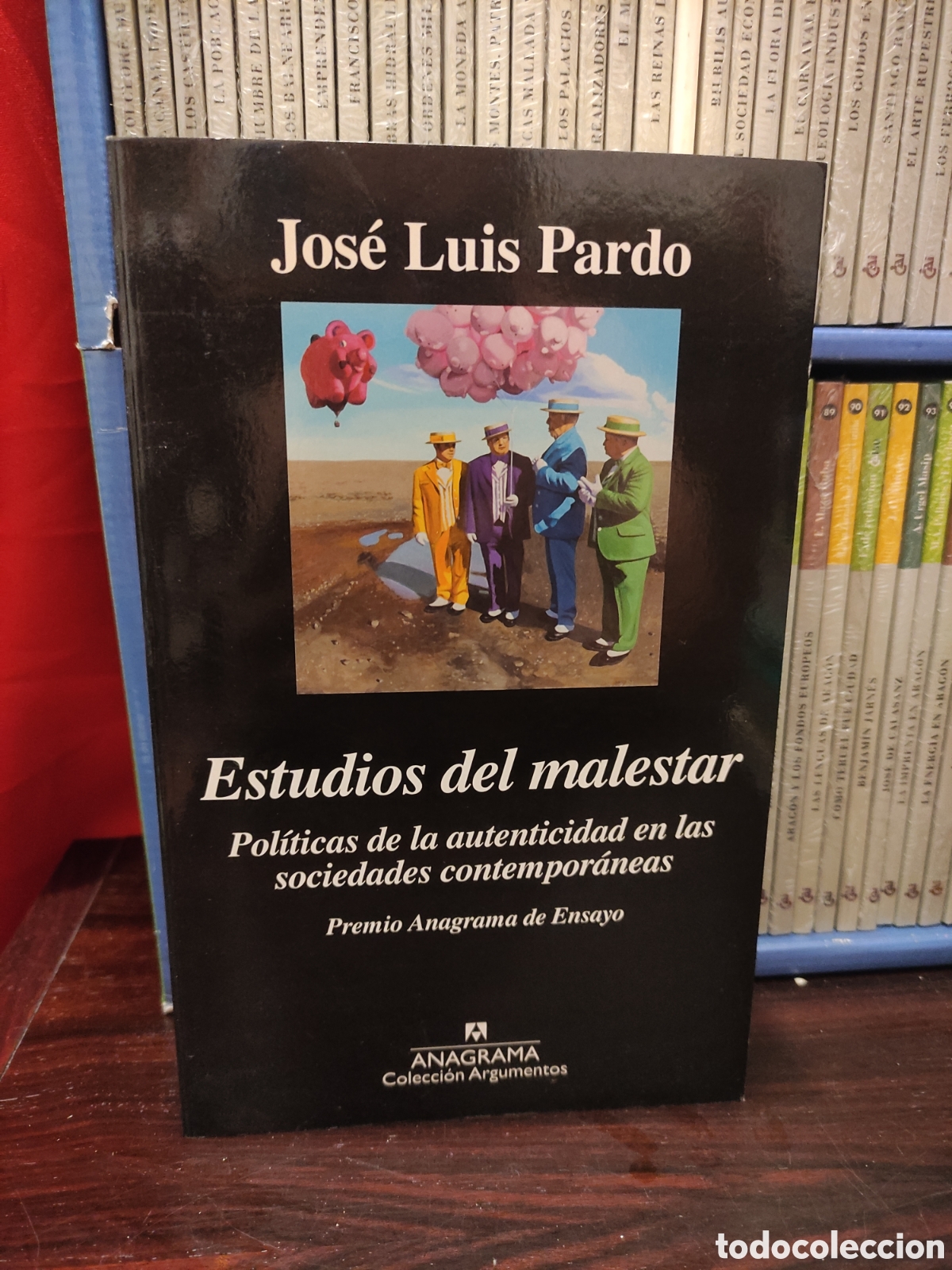 Libros de segunda mano: Jos&eacute; Luis Pardo - Estudios del Malestar - Pol&iacute;ticas de autenticidad en las sociedades contempor&aacute;neas
