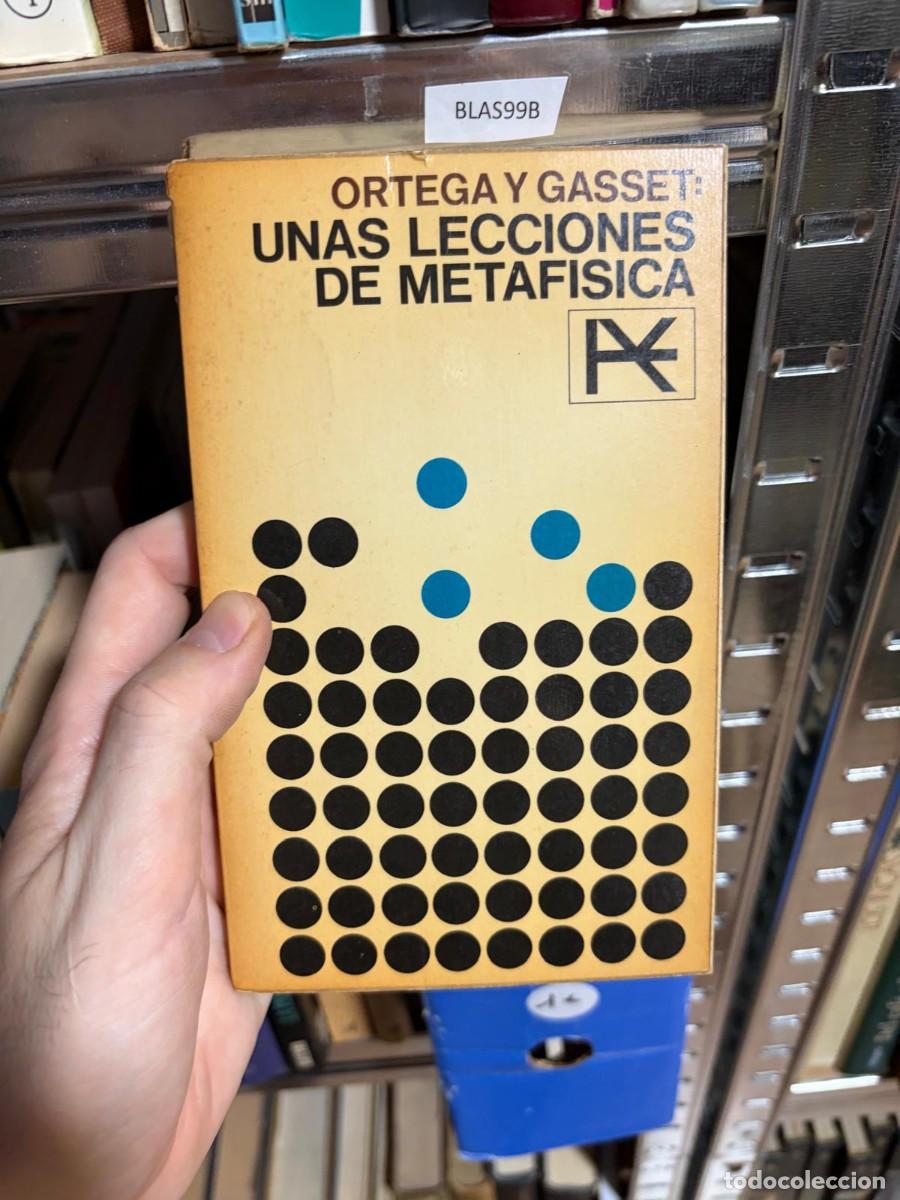 Libros de segunda mano: BLAS99B Ortega y Gasset, Unas lecciones de metaf&iacute;sica