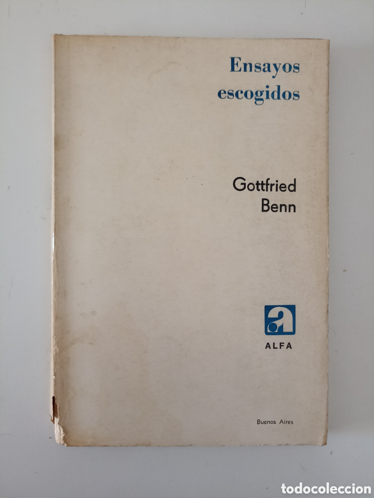 Libros de segunda mano: Gottfried Benn - Ensayos escogidos (Alfa, Buenos Aires, 1977)