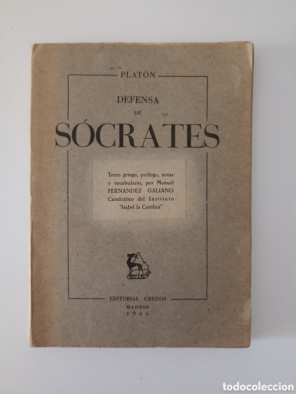 Libros de segunda mano: Plat&oacute;n - Defensa de S&oacute;crates (Gredos, 1946) Manuel Fern&aacute;ndez Galiano