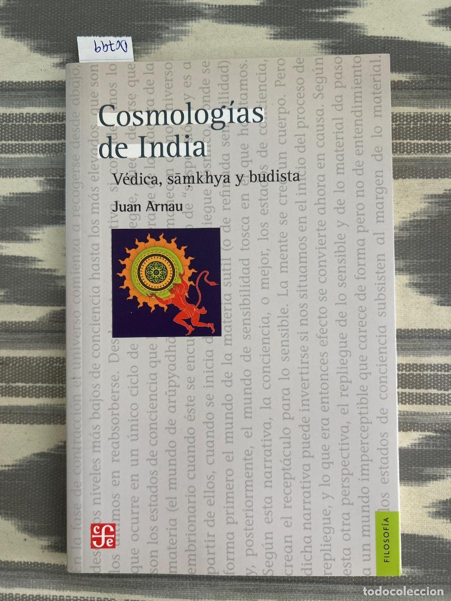 Libros de segunda mano: COSMOLOGIAS DE INDIA, VEDICA, SAMKHYA Y BUDISTA, JUAN ARNAU