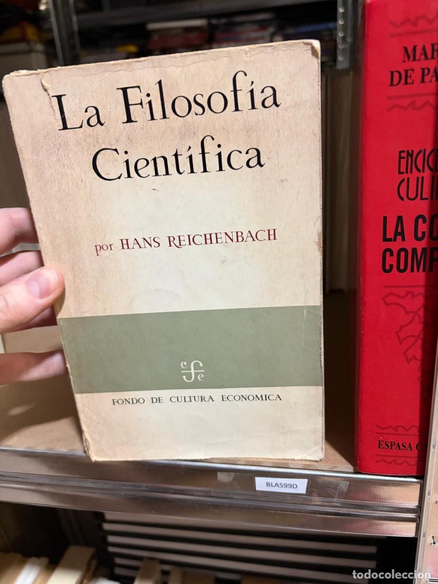 Libros de segunda mano: BLAS99D Hans Reichenbach, La filosof&iacute;a cient&iacute;fica, Fondo de Cultura Econ&oacute;mica