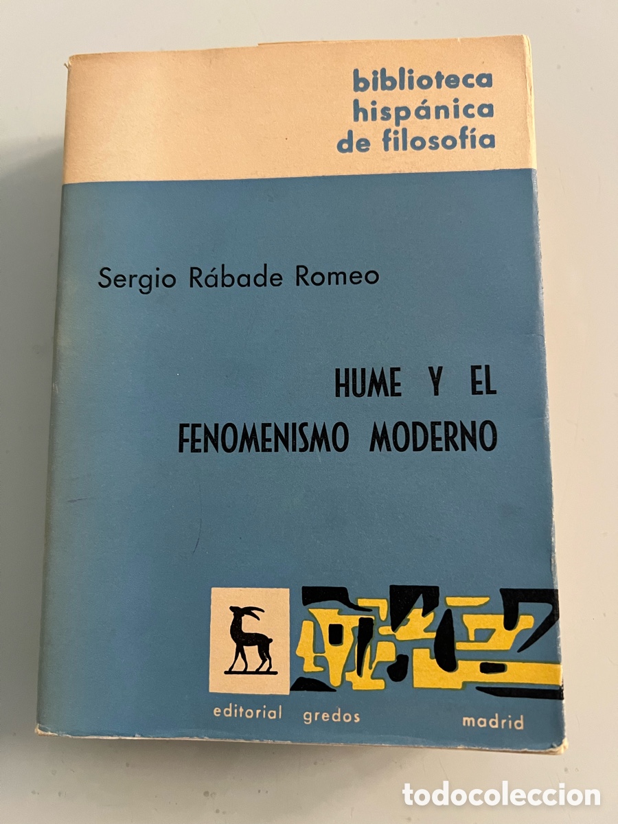 Libros de segunda mano: Hume y el fenomenismo Moderno. Sergio Rabade Romeo. Editorial Gredos.