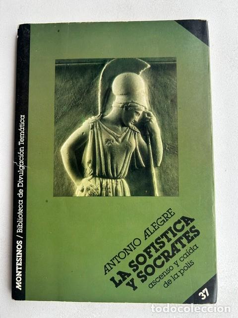 Libros de segunda mano: La sof&iacute;stica y S&oacute;crates -Antonio Alegre-