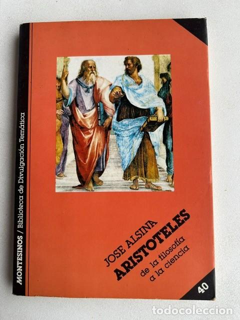 Libros de segunda mano: Arist&oacute;teles -Jos&eacute; Alsina-