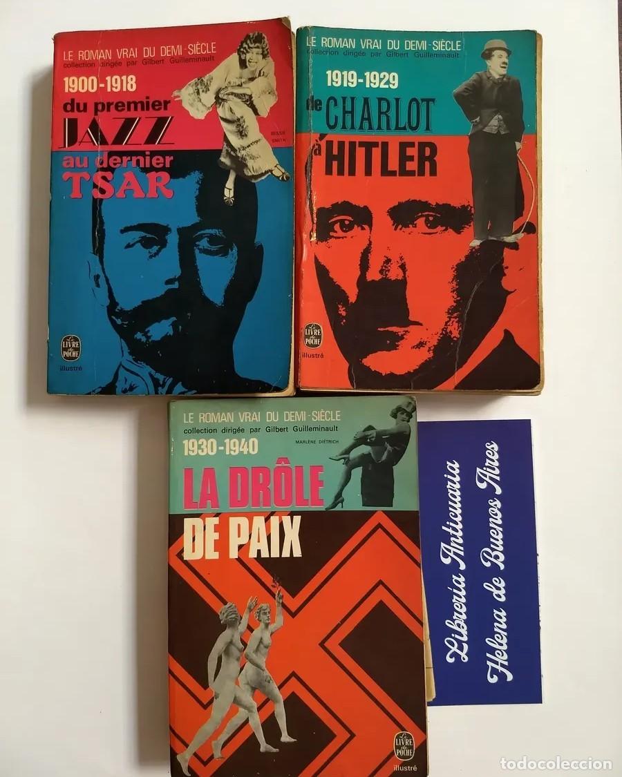 Libros de segunda mano: LE ROMAN VRAI DU DEMI-SI&Egrave;CLE: DU PREMIER JAZZ AU DERNIER TSAR / DE CHARLOT &Agrave; HITLER / LA DR&Ocirc;LE.. LM