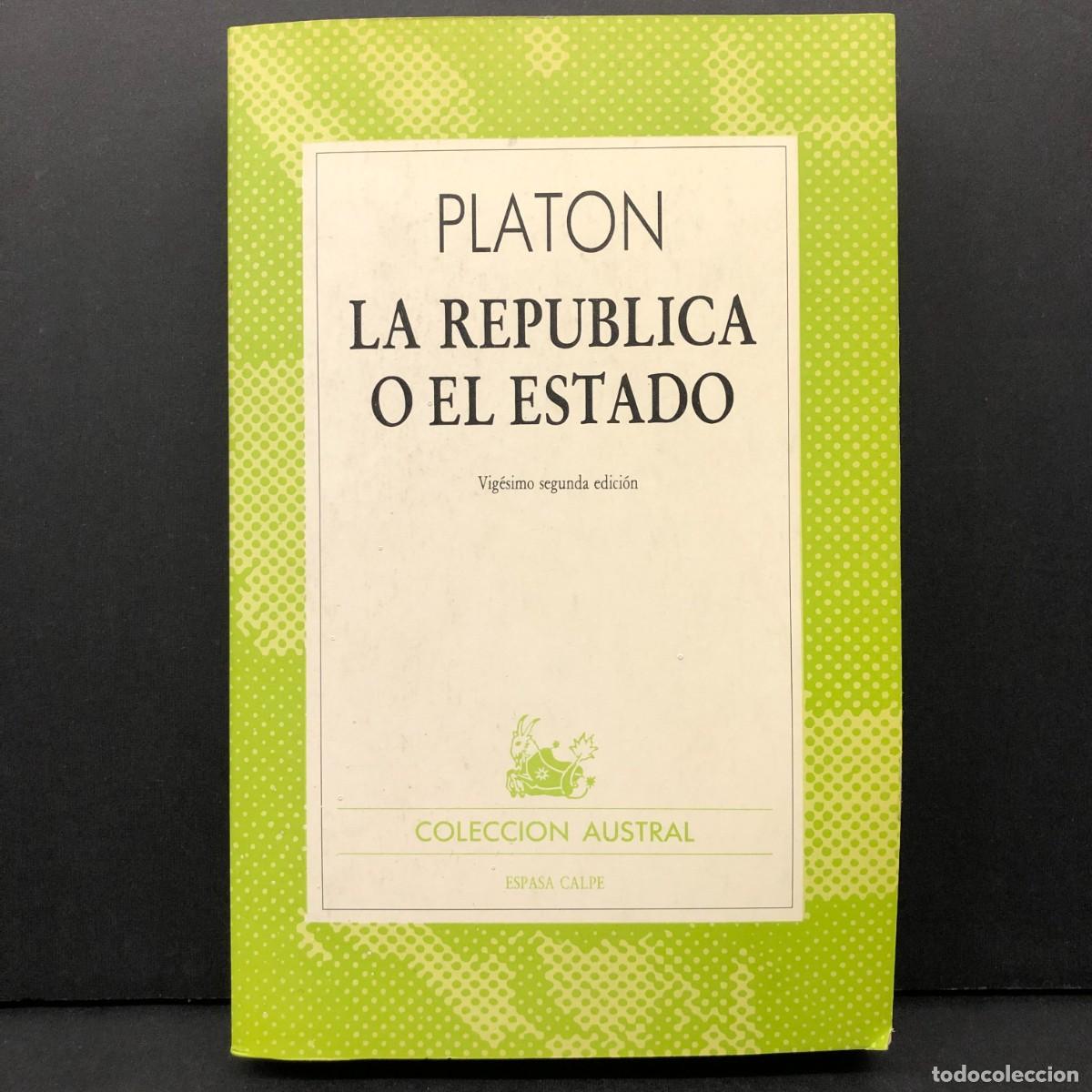 Libros de segunda mano: PLATON - LA REPUBLICA O EL ESTADO - ESPASA CALPE - COLECCION AUSTRAL - 1992 / 3312