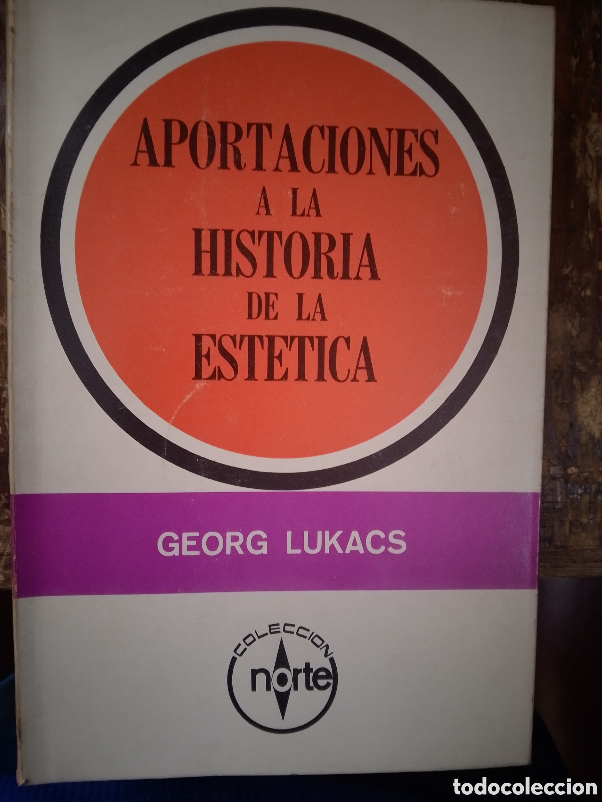 Libros de segunda mano: APORTACIONES A LA HISTORIA DE LA ESTETICA. LUKACS, GEORG. GRIJALBO. MEXICO. 1966.