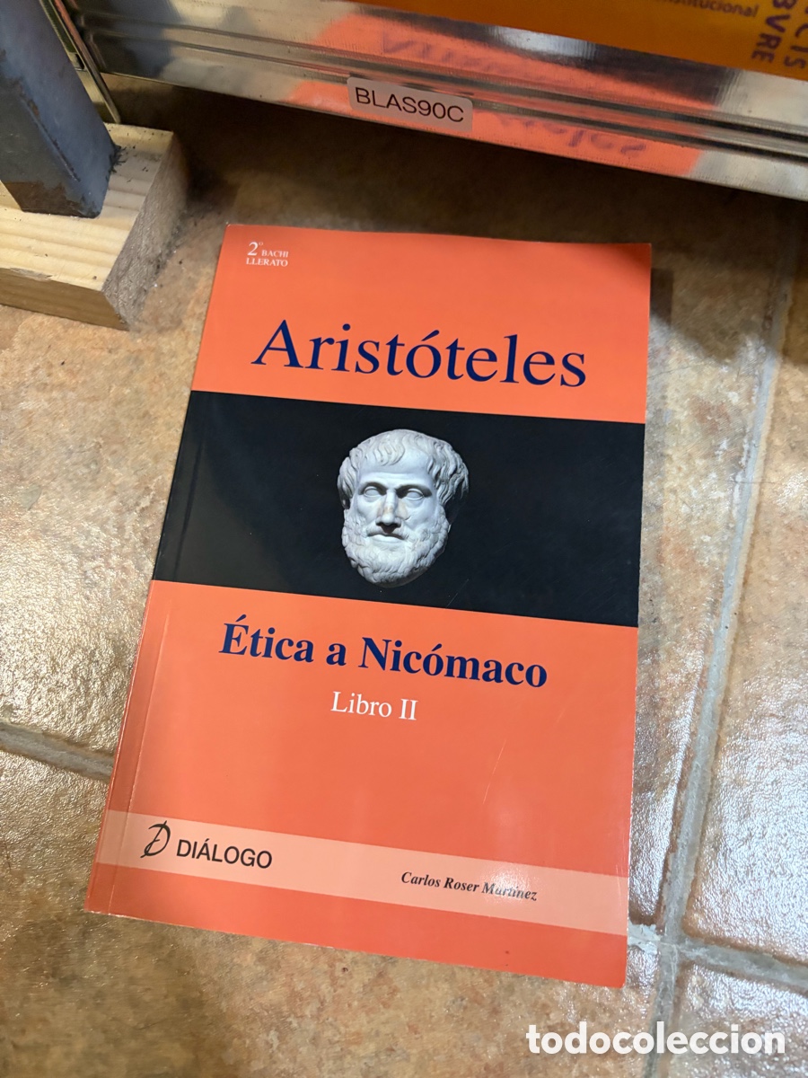 Libros de segunda mano: BLAS90C Arist&oacute;teles, &Eacute;tica a Nic&oacute;maco. Libro II, Di&aacute;logo