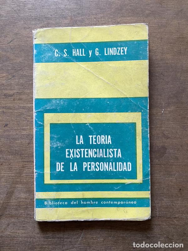 Libros de segunda mano: La teoria existencialista de la personalidad - Hall C. S. y Lindzey G.