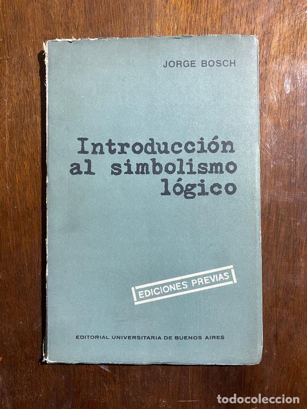 Libros de segunda mano: Introduccion al simbolismo logico - Bosch Jorge