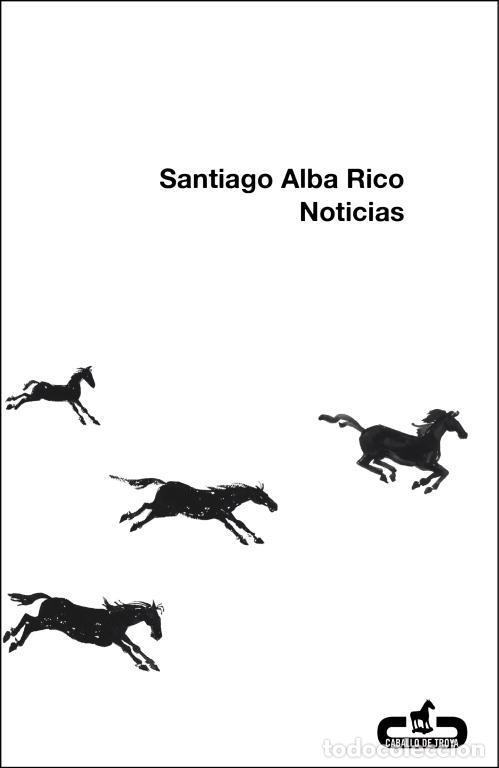 Libros de segunda mano: Noticias. - Alba Rico, Santiago.