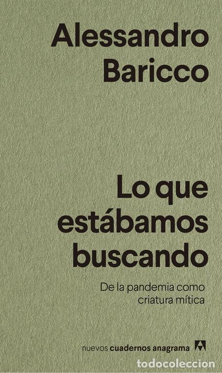 Libros de segunda mano: Lo que est&aacute;bamos buscando. - Baricco, Alessandro.