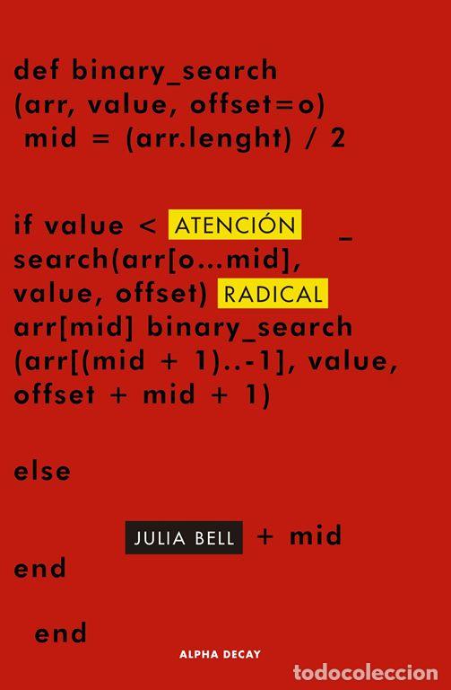 Libros de segunda mano: ATENCION RADICAL. - Bell, Julia.