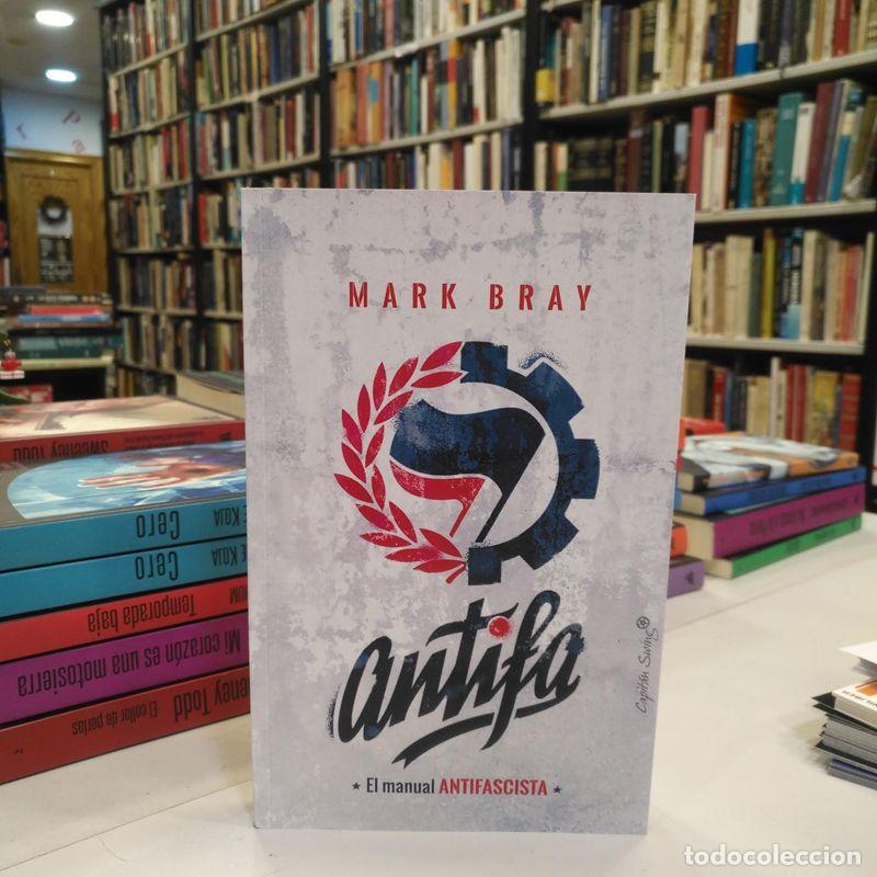 Livres d'occasion: ANTIFA EL MANUAL ANTIFASCISTA. - BRAY, MARK.