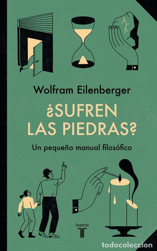 Livres d'occasion: &iquest;Sufren las piedras?. - Eilenberger, Wolfram.