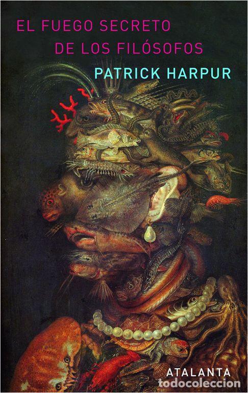 Libros de segunda mano: El fuego secreto de los fil&oacute;sofos. 3&ordf; edici&oacute;n. - Harpur, Patrick.
