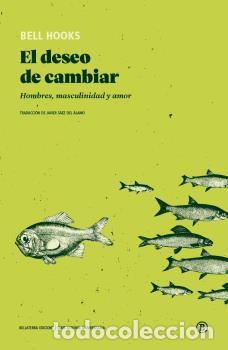 Second hand books: El deseo de cambiar. - Hooks, Bell.