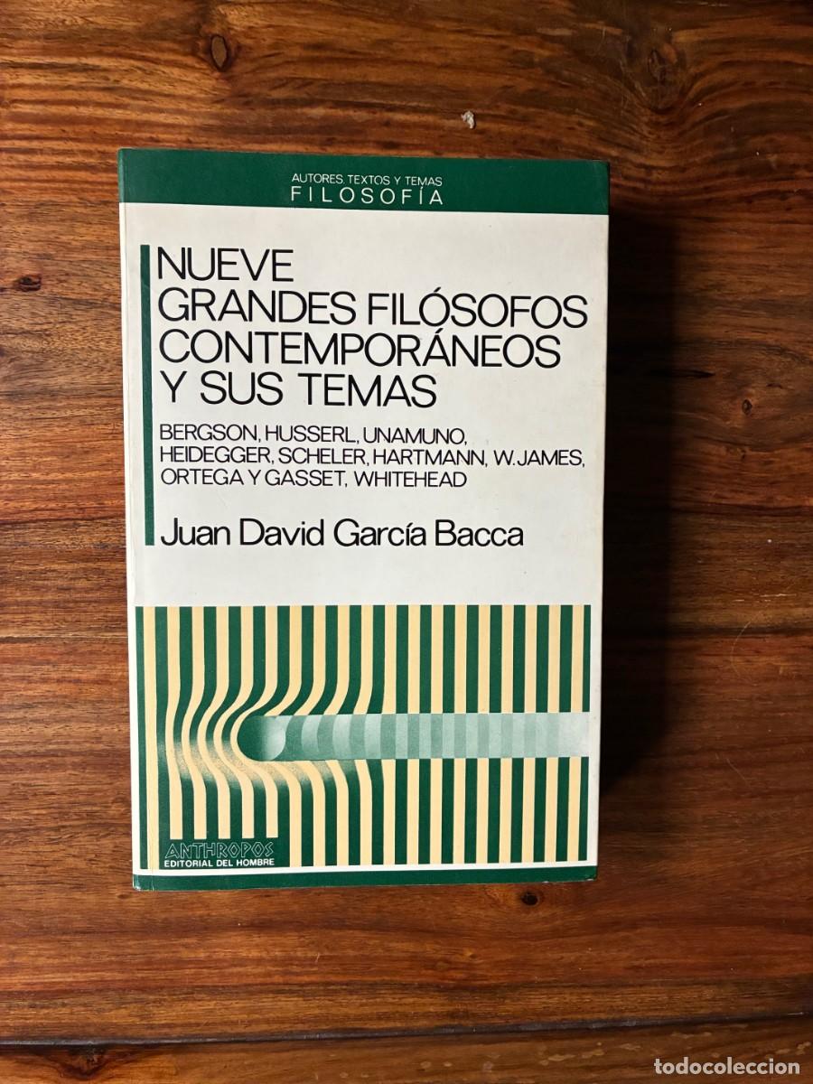 Libros de segunda mano: Nueve grandes fil&oacute;sofos contempor&aacute;neos y sus temas. Juan David Garc&iacute;a Bacca. Anthropos.